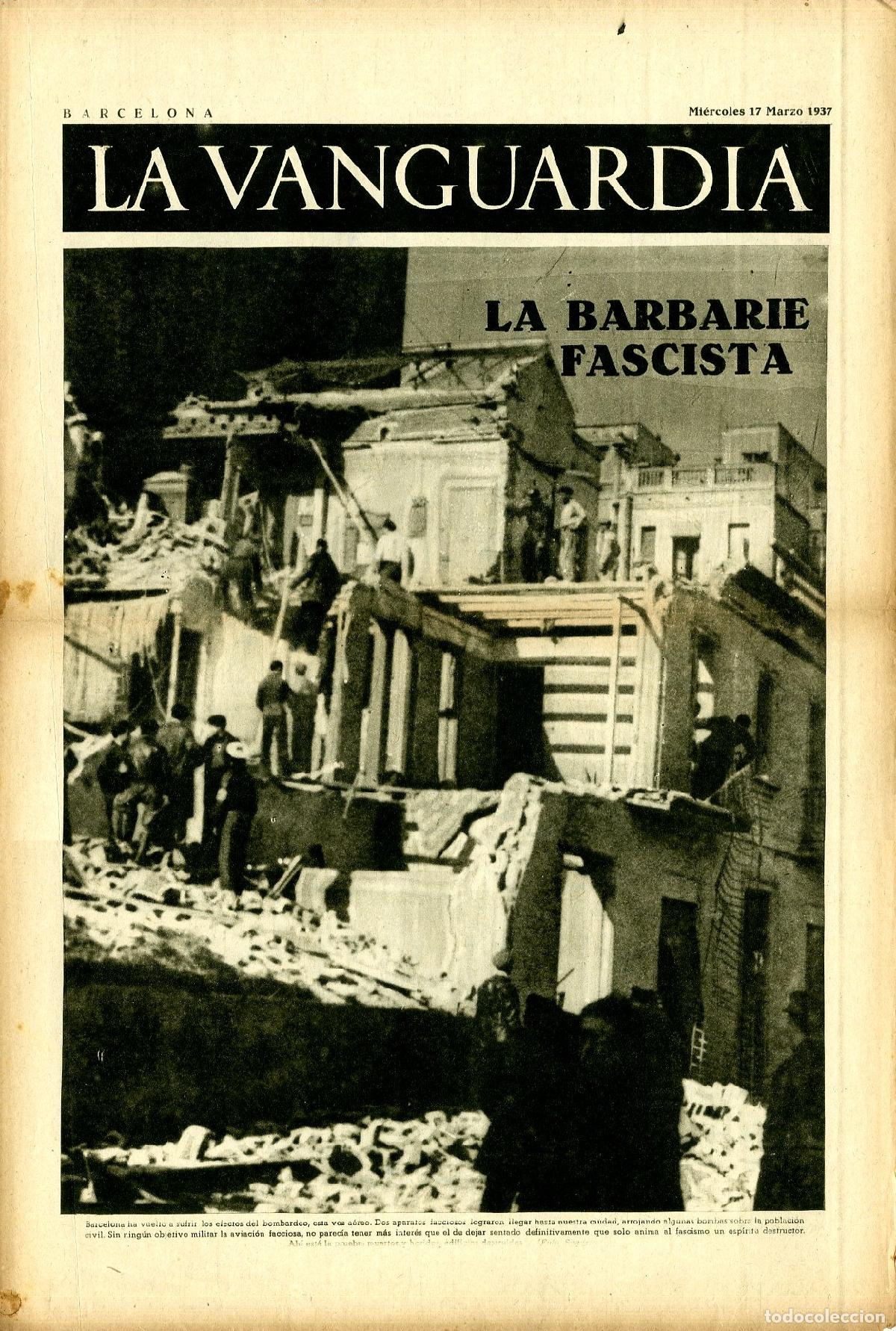 Militaria: La Vanguardia 17 /03/ 1937 / La Barbarie Fascista en Barcelona