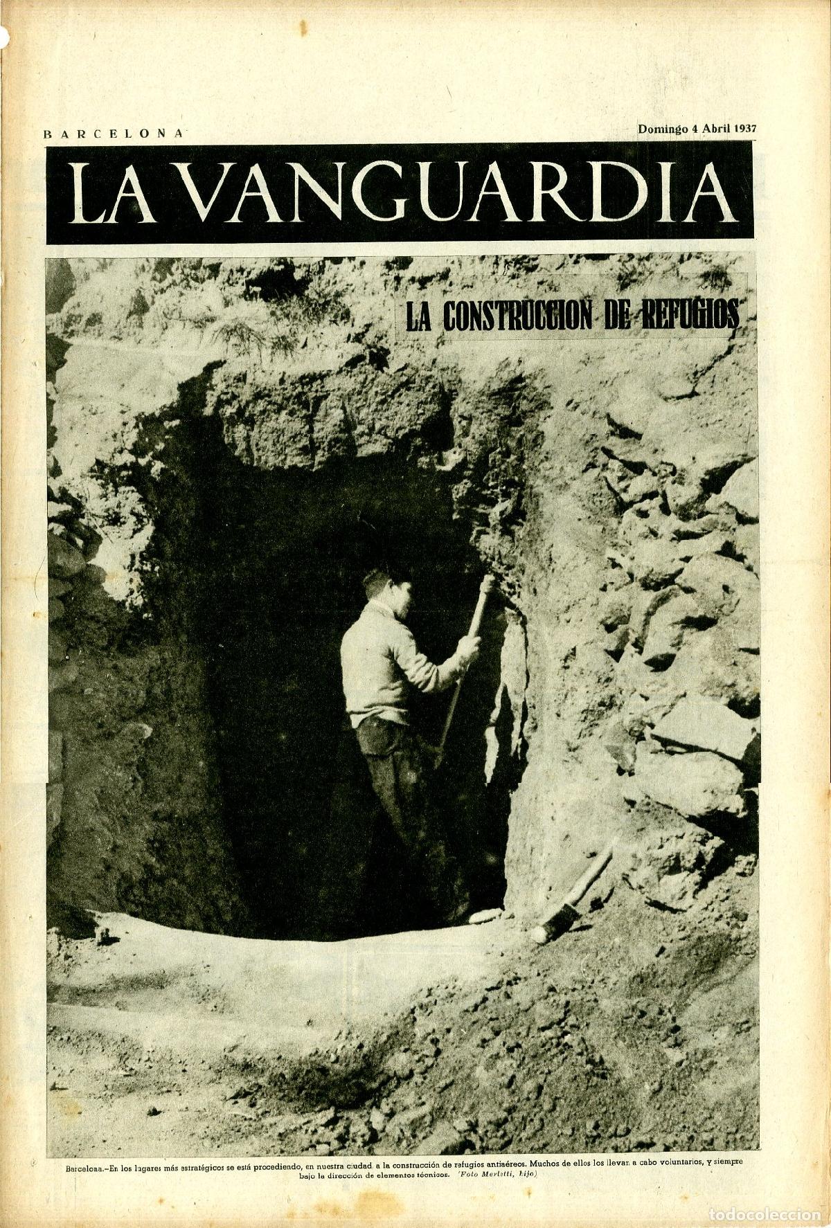 Militaria: La Vanguardia 4 /04/ 1937 / La Construcci&oacute;n de Refugios en Barcelona
