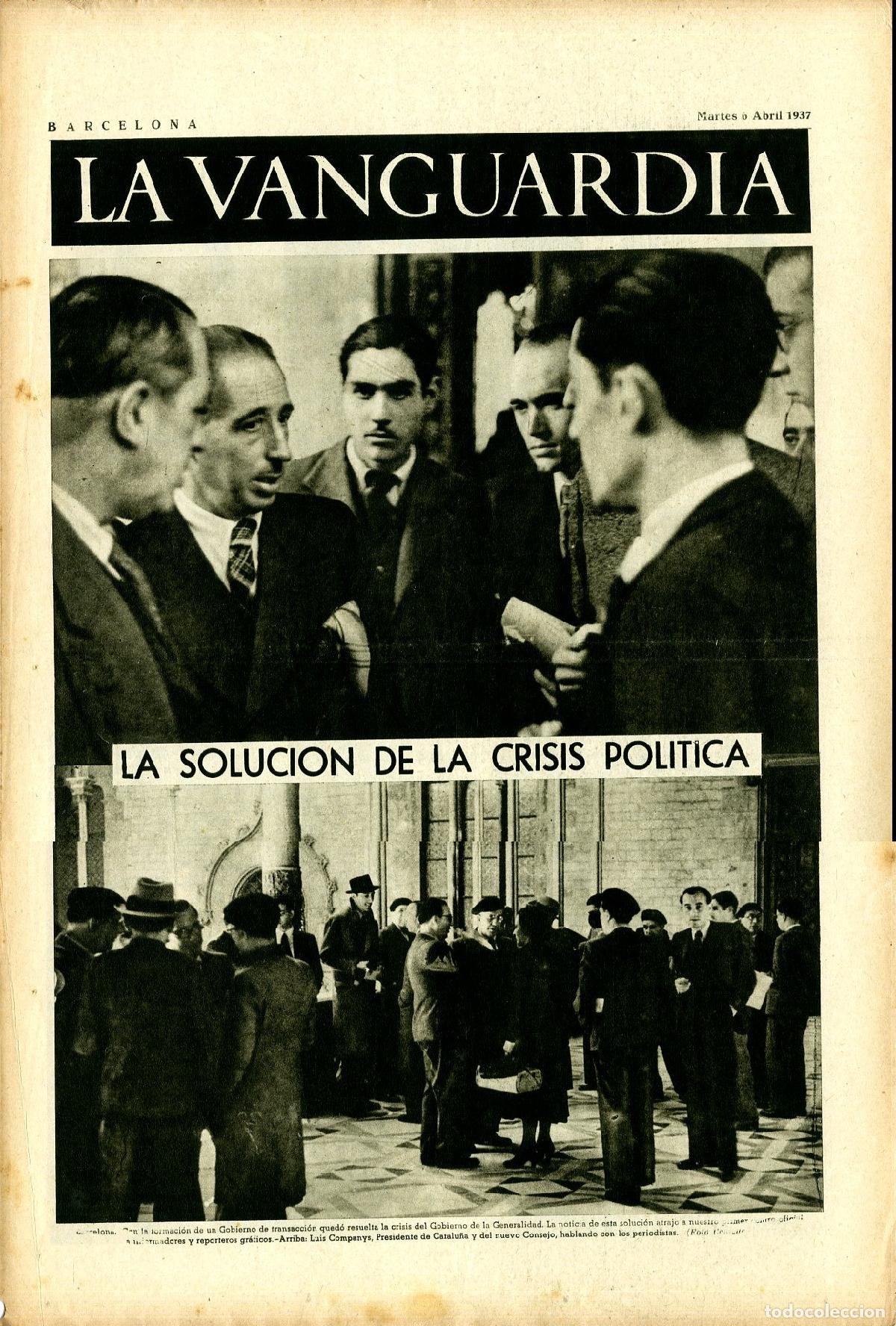 Militaria: La Vanguardia 6 /04/ 1937 / La Soluci&oacute;n de la Crisis Pol&iacute;tica, Llu&iacute;s Companys