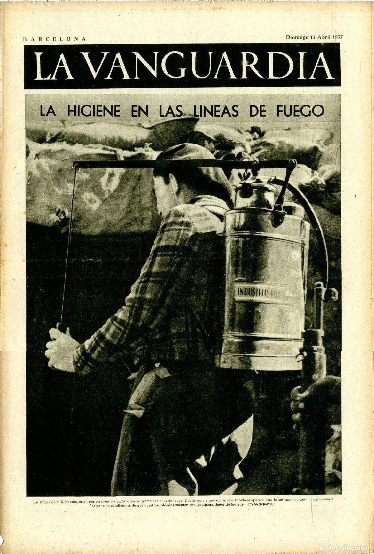 Militaria: La Vanguardia 11 /04/ 1937 / La Higiene en las L&iacute;neas de Fuego