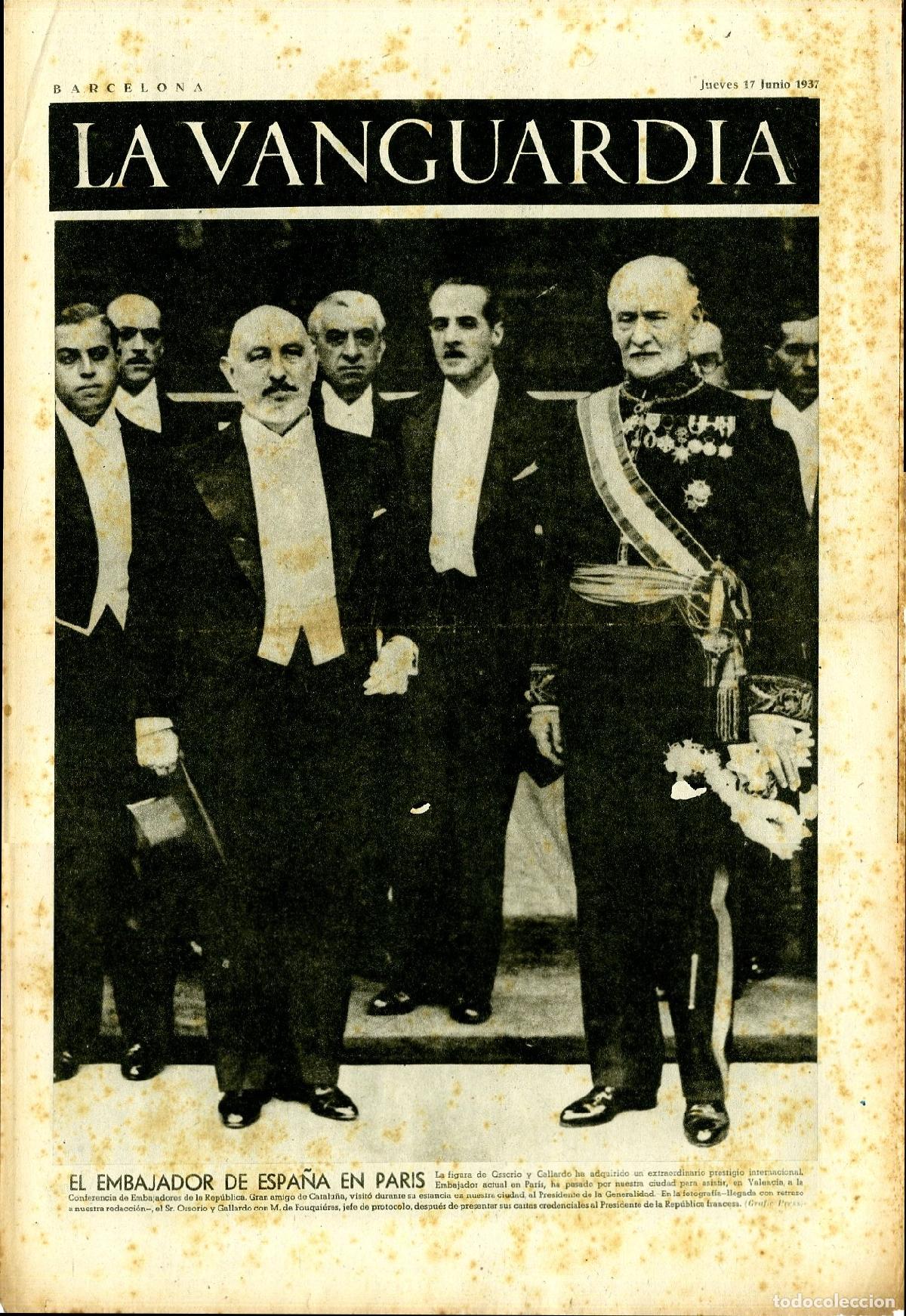 Military Antiques: La Vanguardia 17 /06/ 1937 / El Embajador de Espa&ntilde;a en Par&iacute;s, Ossorio y Gallardo