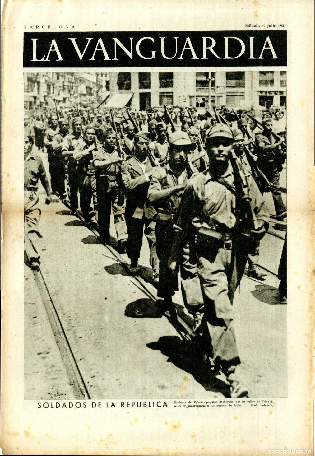 Military Antiques: La Vanguardia 17 /07/ 1937 / Soldados de la R&eacute;publica en las Calles de Valencia