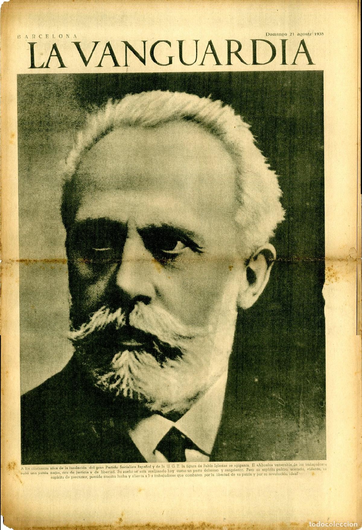 Militaria: La Vanguardia 21 /08/ 1938 / Pablo Iglesias, 50 A&ntilde;os de su Fundaci&oacute;n