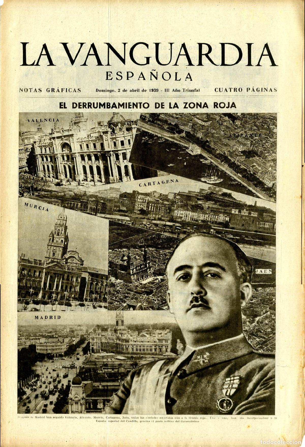 Militaria: La Vanguardia 2 /04/ 1939 - III A&ntilde;o Triunfal / El Derrumbamiento de la Zona Roja, Madrid