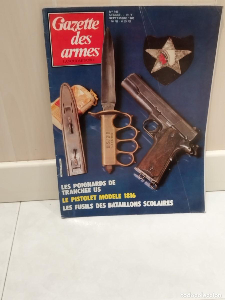 Militaria: Revista Gazette des Armes N&deg; 145 septembre 1985.