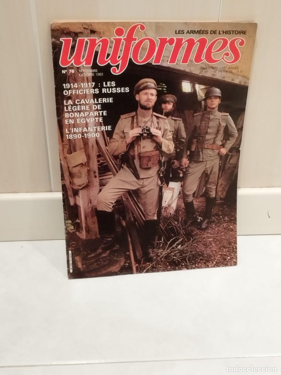 Militaria: Revista francesa &rdquo;Uniformes: Les Arm&eacute;es de L'Histoire&rdquo; N&ordm; 76 infanteria rusa.