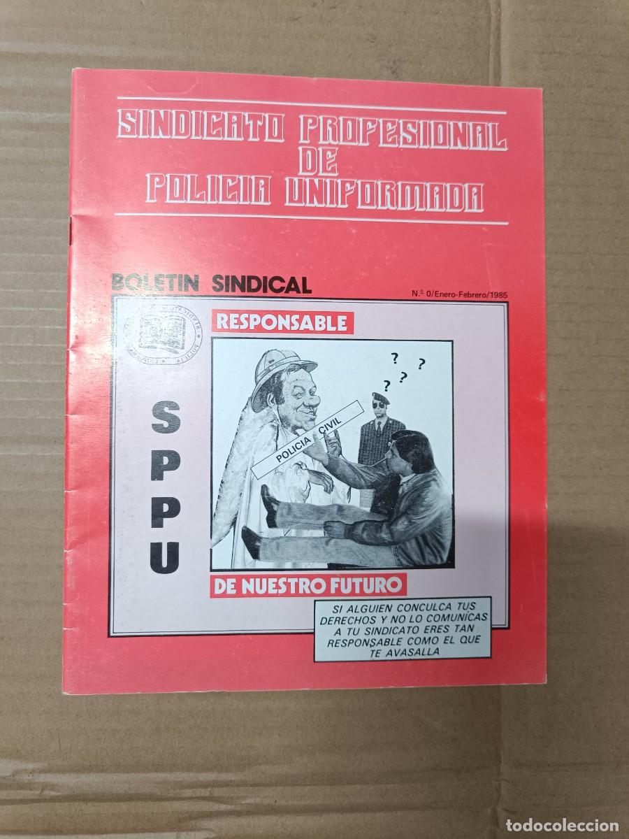 Militaria: ANTIGUA REVISTA, BOLETIN SINDICAL SPPU, SINDICATO POLICIA UNIFORMADA, 1985 - P12