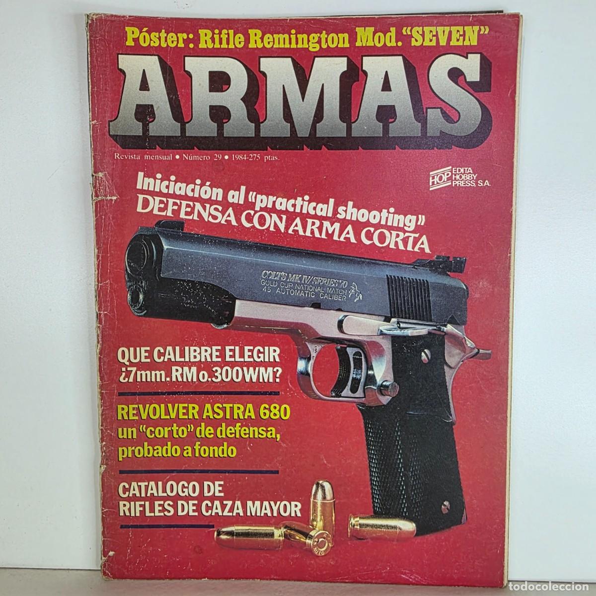 Militaria: Revista ARMAS n&ordm; 29 a&ntilde;o 1984 practical shooting defensa arma corta