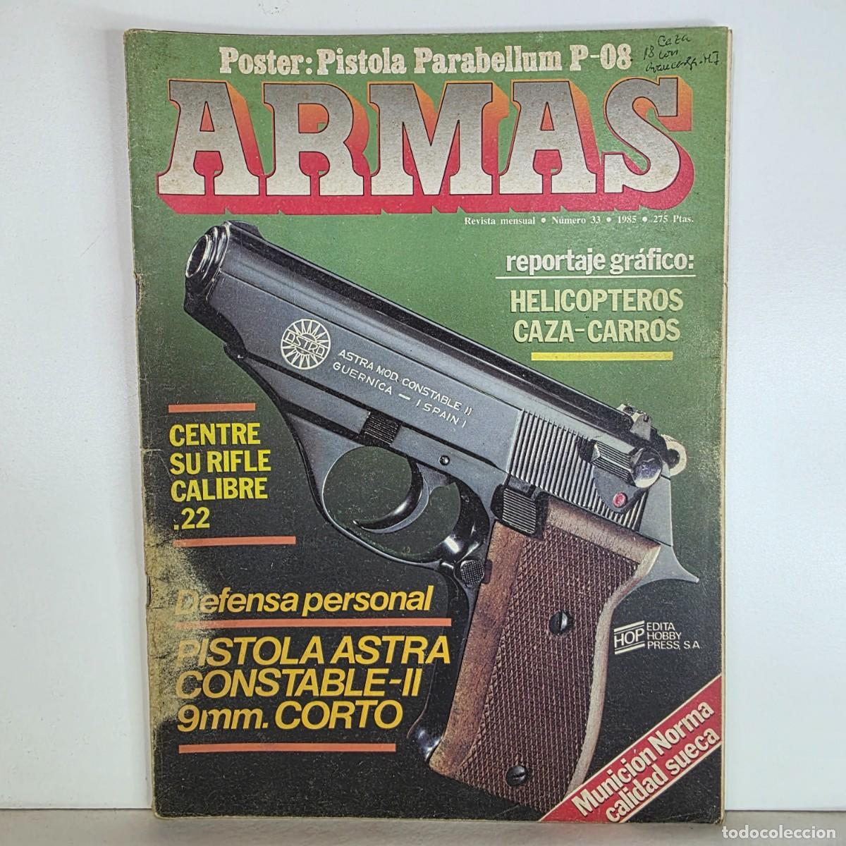 Militaria: Revista ARMAS n&ordm; 33 a&ntilde;o 1985 pistola Astra Constable II 9mm