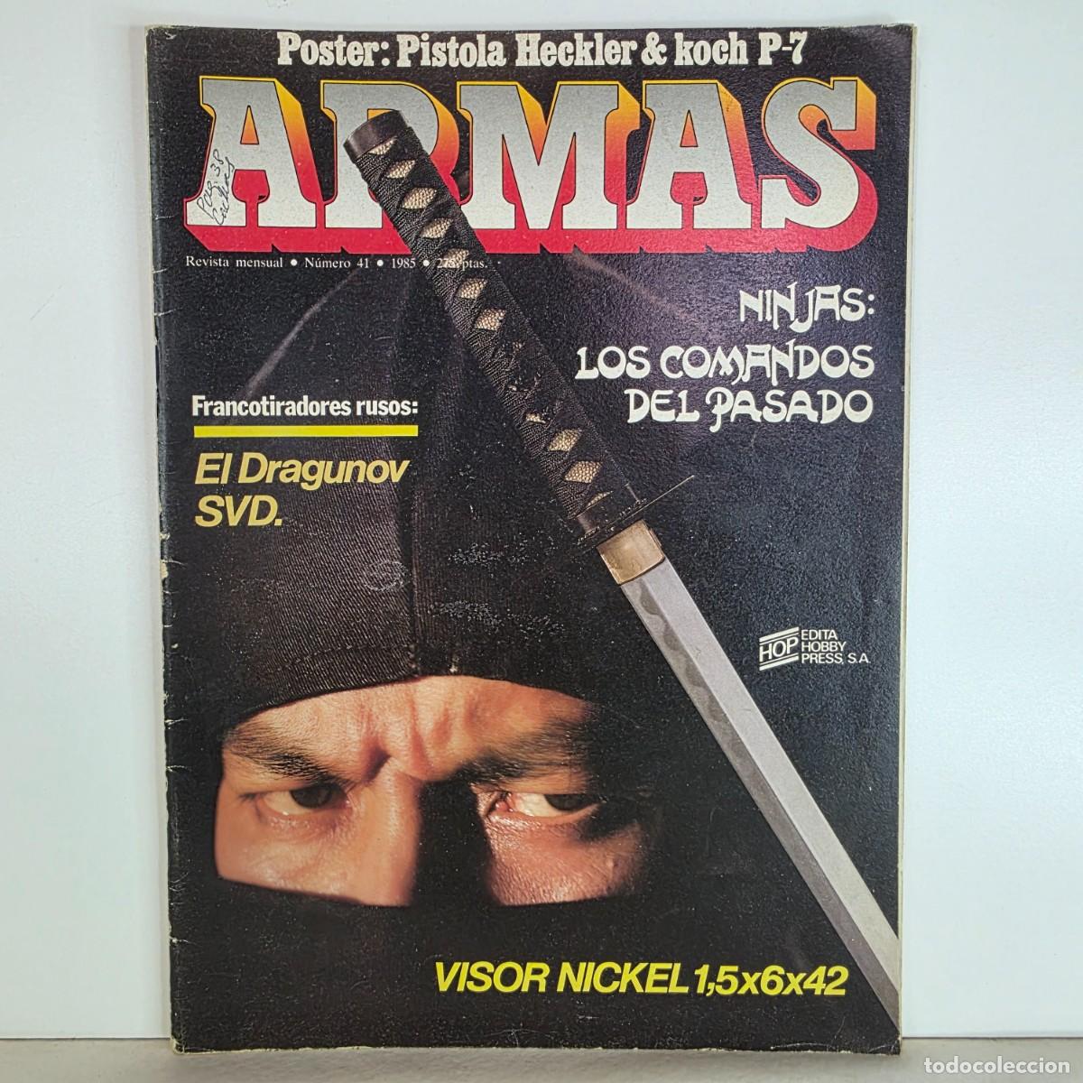 Militaria: Revista ARMAS n&ordm; 41 octubre 1985 Heckler Koch P7 Dragunov SVD Ninjas