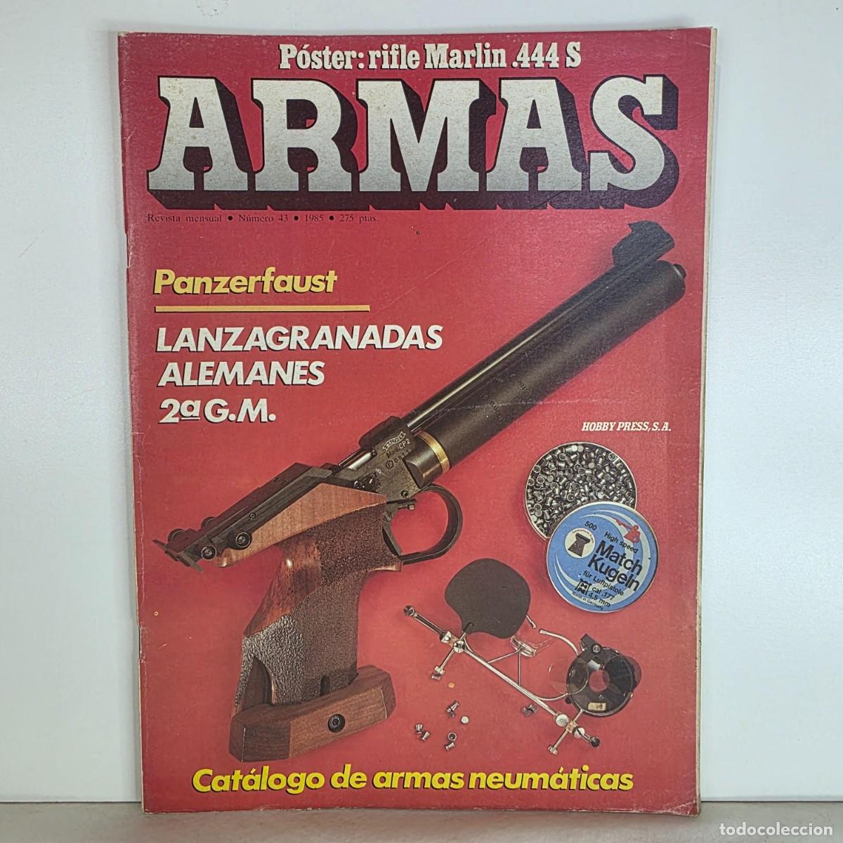 Militaria: Revista Armas n&ordm; 43 A&ntilde;o 1985 Marlin 444 S Panzerfaust