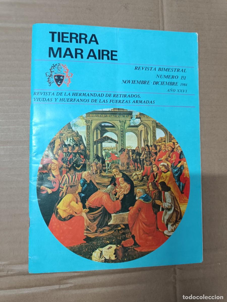 Militaria: ANTIGUA REVISTA MILITAR TIERRA MAR AIRE, 1984 HERMANDAD RETIRADOS VIUDA HUERFANO FUERZAS ARMADAS P13