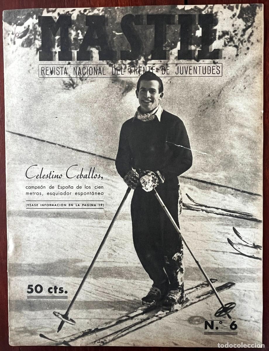 Militaria: M&Aacute;STIL, A&ntilde;o II, n&ordm; 6 , Madrid, 15 DE ENERO DE 1941. Revista Nacional del Frente de Juventudes,. 24 p