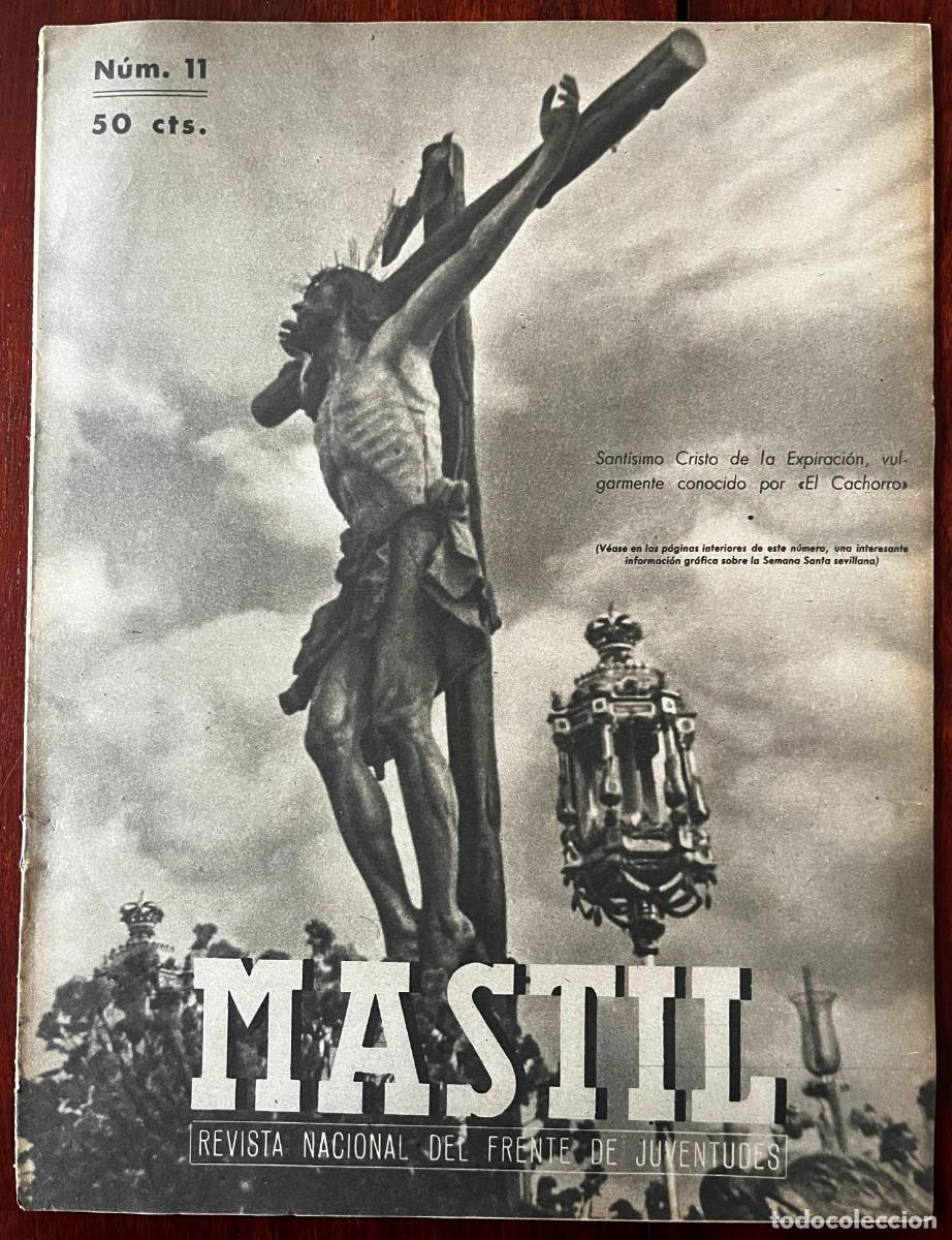 Militaria: M&Aacute;STIL, A&ntilde;o II, n&ordm; 11 , Madrid, 1 DE ABRIL DE 1941. Revista Nacional del Frente de Juventudes,. 24 p
