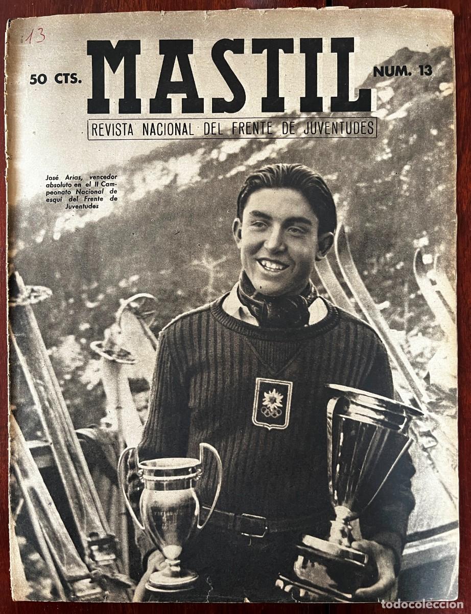 Militaria: M&Aacute;STIL, A&ntilde;o II, n&ordm; 13 , Madrid, 1 DE MAYO DE 1941. Revista Nacional del Frente de Juventudes,. 24 p&aacute;