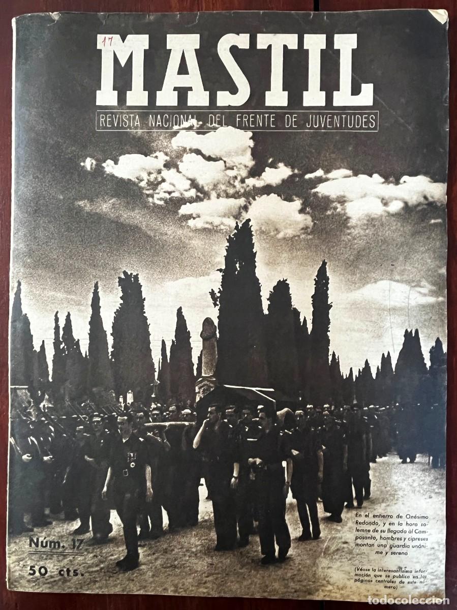 Militaria: M&Aacute;STIL, A&ntilde;o II, n&ordm; 17 , Madrid, 1 DE JULIO DE 1941. Revista Nacional del Frente de Juventudes,. 24 p