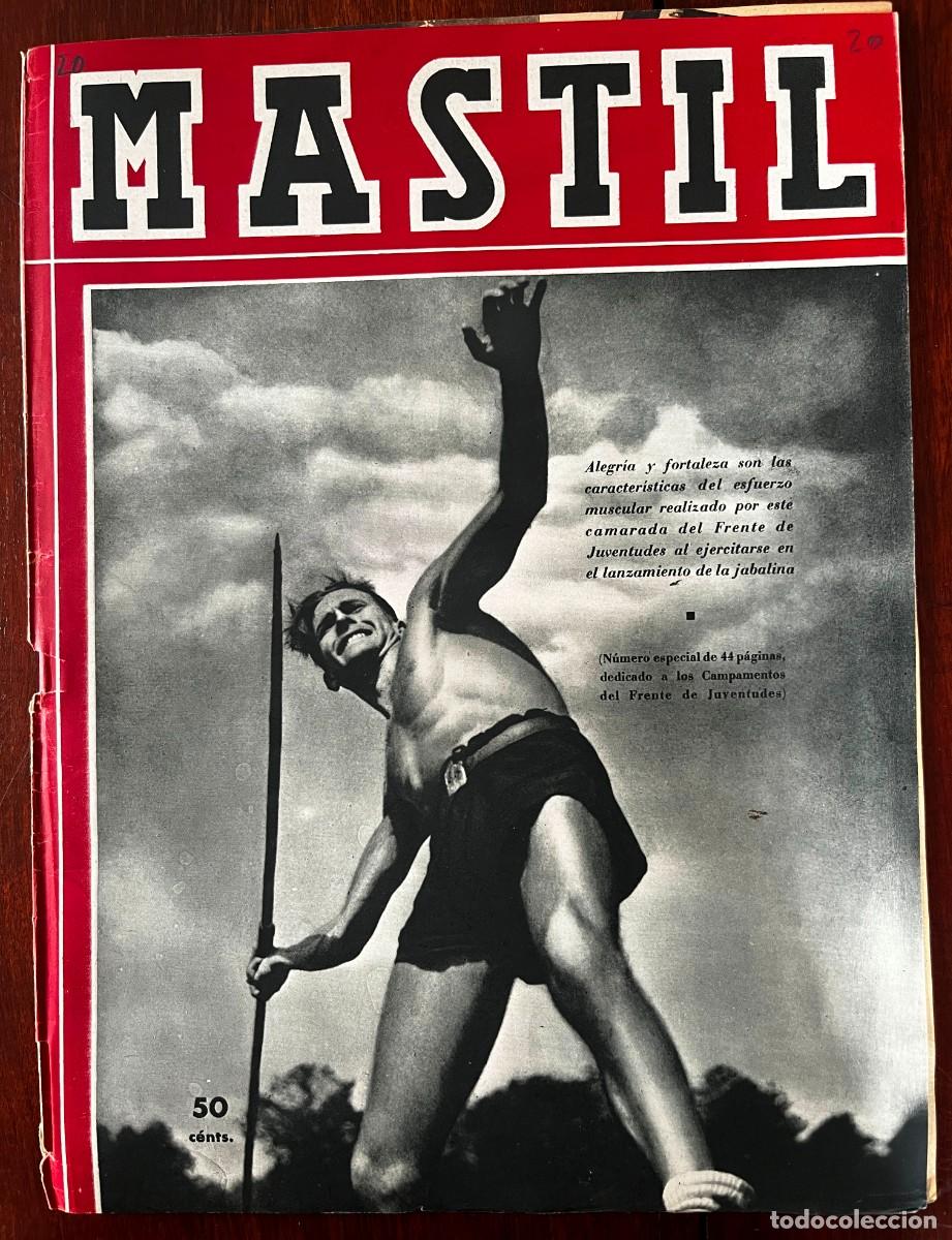 Militaria: M&Aacute;STIL, A&ntilde;o II, n&ordm; 20 , Madrid, AGOSTO DE 1941. Revista Nacional del Frente de Juventudes,. 44 p&aacute;gi
