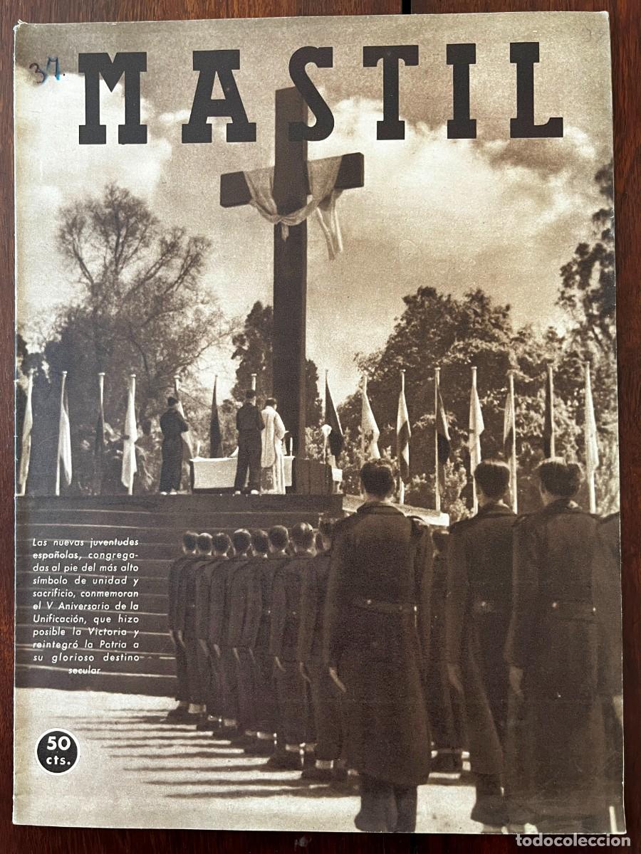 Militaria: MASTIL, A&ntilde;o III, n&ordm; 37 , Madrid, 1 de mayo de 1942. Revista Nacional del Frente de Juventudes,. 24 p