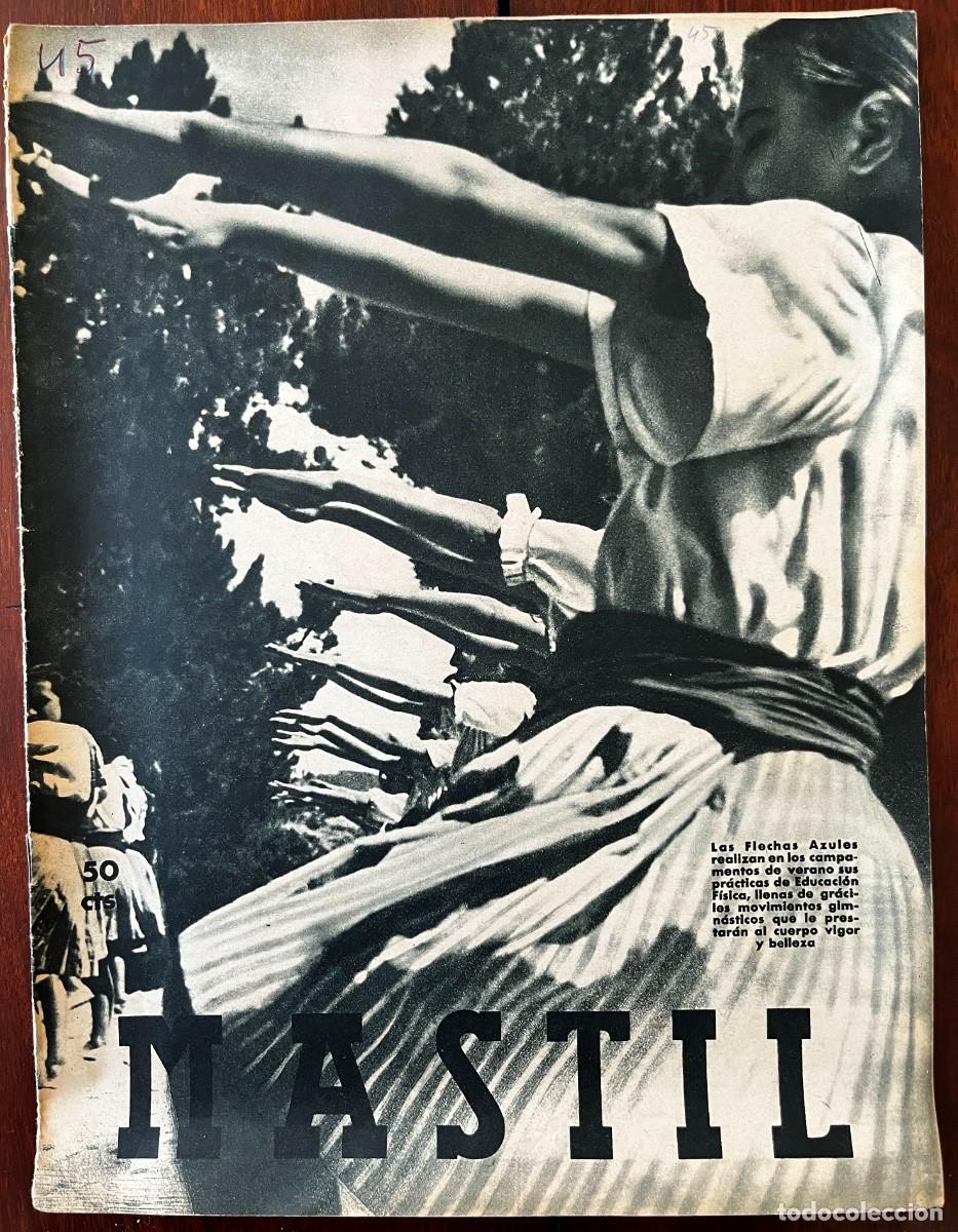 Militaria: MASTIL, A&ntilde;o III, n&ordm; 45, Madrid, 1 de SEPTIEMBRE de 1942. Revista Nacional del Frente de Juventudes,.