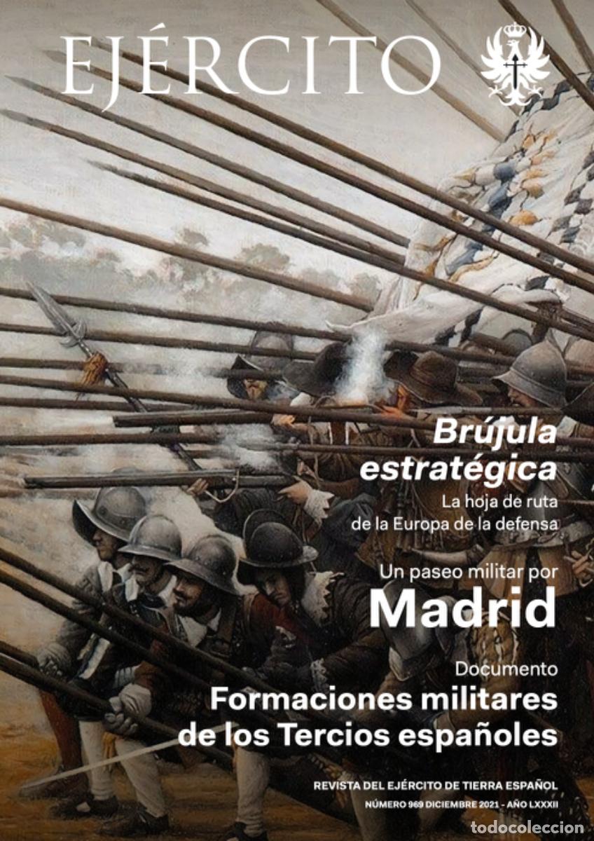 Militaria: ESPA&Ntilde;A &middot; REVISTA OFICIAL &rdquo;EJ&Eacute;RCITO&rdquo; &middot; N.&ordm; 969 - DICIEMBRE 2021 &middot; EJ&Eacute;RCITO DE TIERRA &middot; TERCIOS #S0255