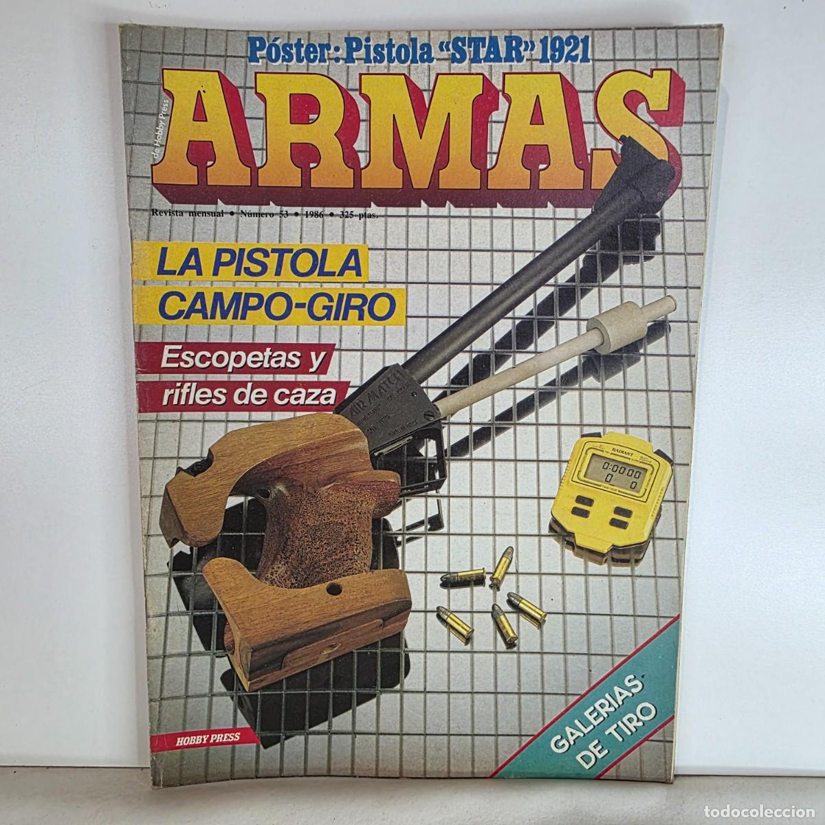 Militaria: Revista ARMAS n&ordm; 53 Octubre 1986 Pistola Campo-Giro Escopetas Rifles Caza