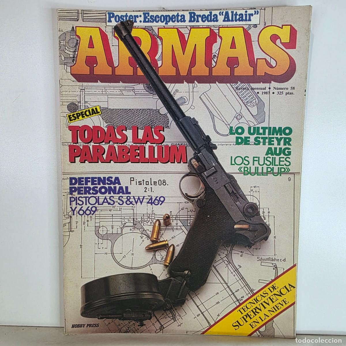 Militaria: Revista ARMAS n&ordm; 58 Marzo 1987 Parabellum Steyr AUG Breda Altair