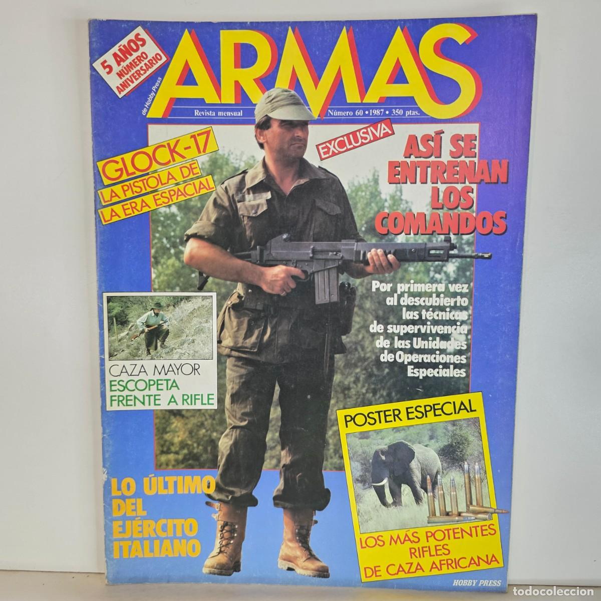 Militaria: Revista ARMAS n&ordm; 60 Mayo 1987 Glock 17 Comandos Ej&eacute;rcito Italiano