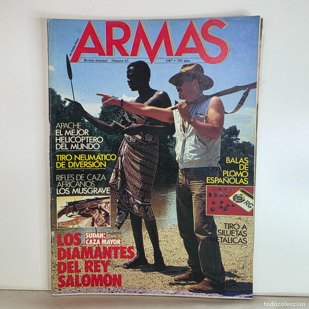 Militaria: Revista ARMAS n&ordm; 63 Agosto 1987 Apache Musgrave Rey Salom&oacute;n