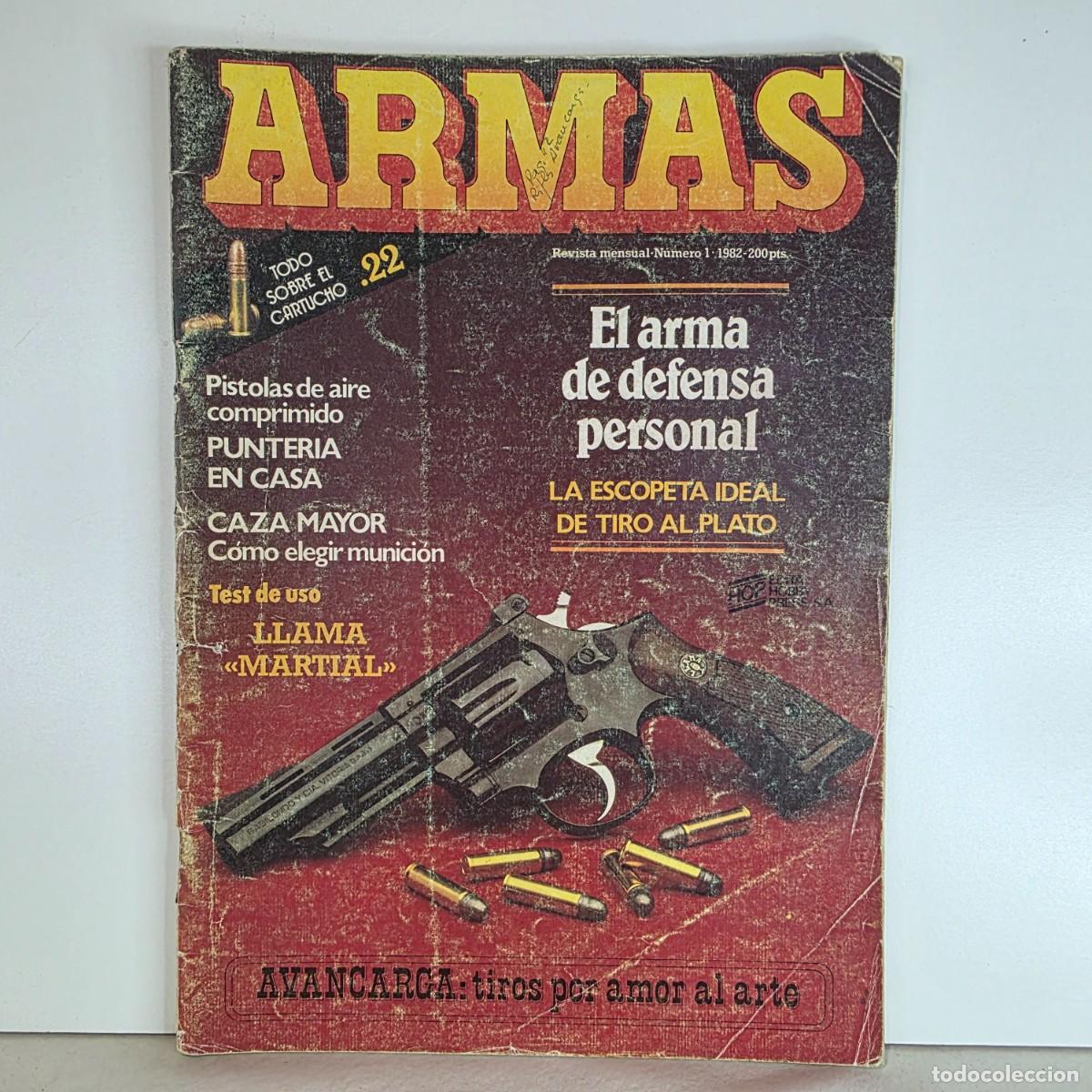Militaria: Revista ARMAS n&ordm; 1 A&ntilde;o 1982 Defensa personal Llama Martial Caza