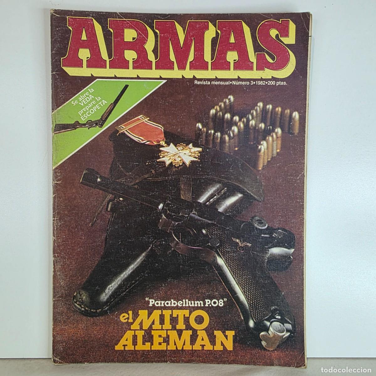 Militaria: Revista ARMAS n&ordm; 3 Agosto 1982 Parabellum P08 Winchester 70