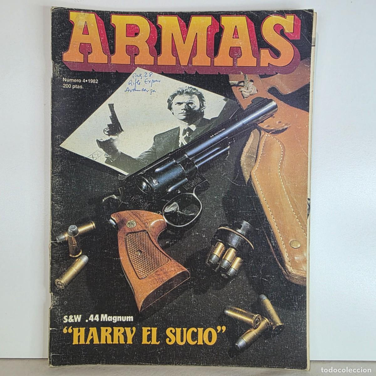 Militaria: Revista ARMAS n&ordm; 4 Septiembre 1982 Harry el Sucio S&W .44 Magnum
