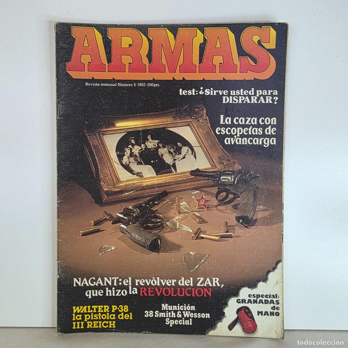 Militaria: Revista ARMAS n&ordm; 5 Octubre 1982 Nagant Walter P38 Granadas