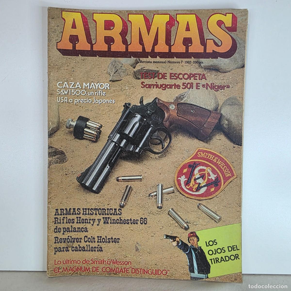 Militaria: Revista ARMAS n&ordm; 7 Diciembre 1982 Smith & Wesson Colt Holster