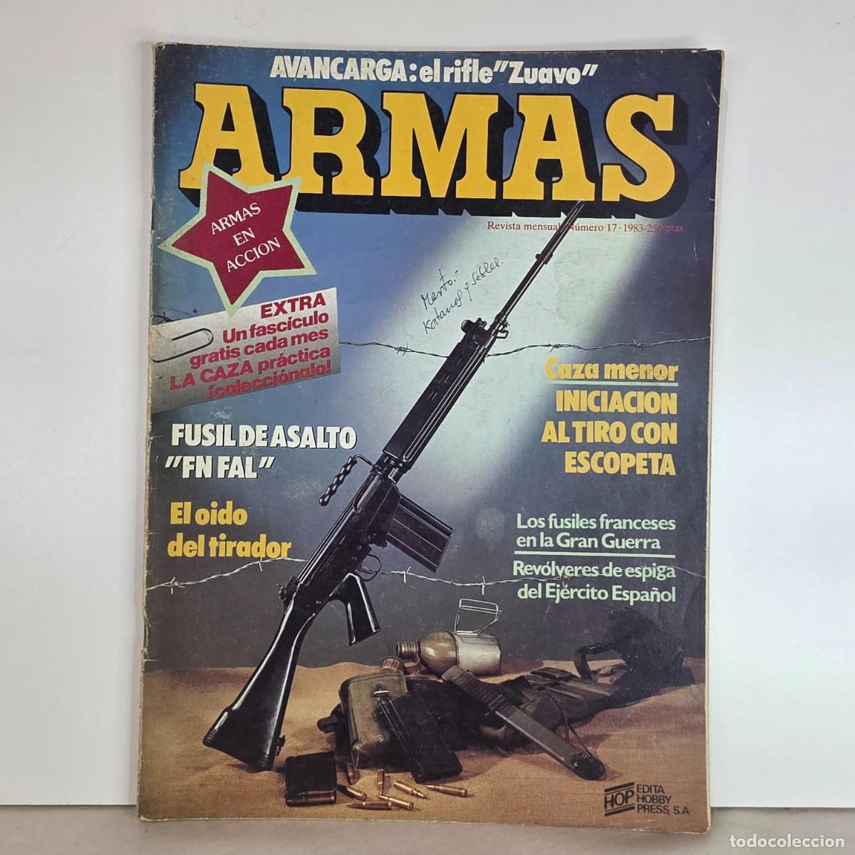 Militaria: Revista ARMAS n&ordm; 17 Octubre 1983 FN FAL Fusil de asalto Rifle Zuavo