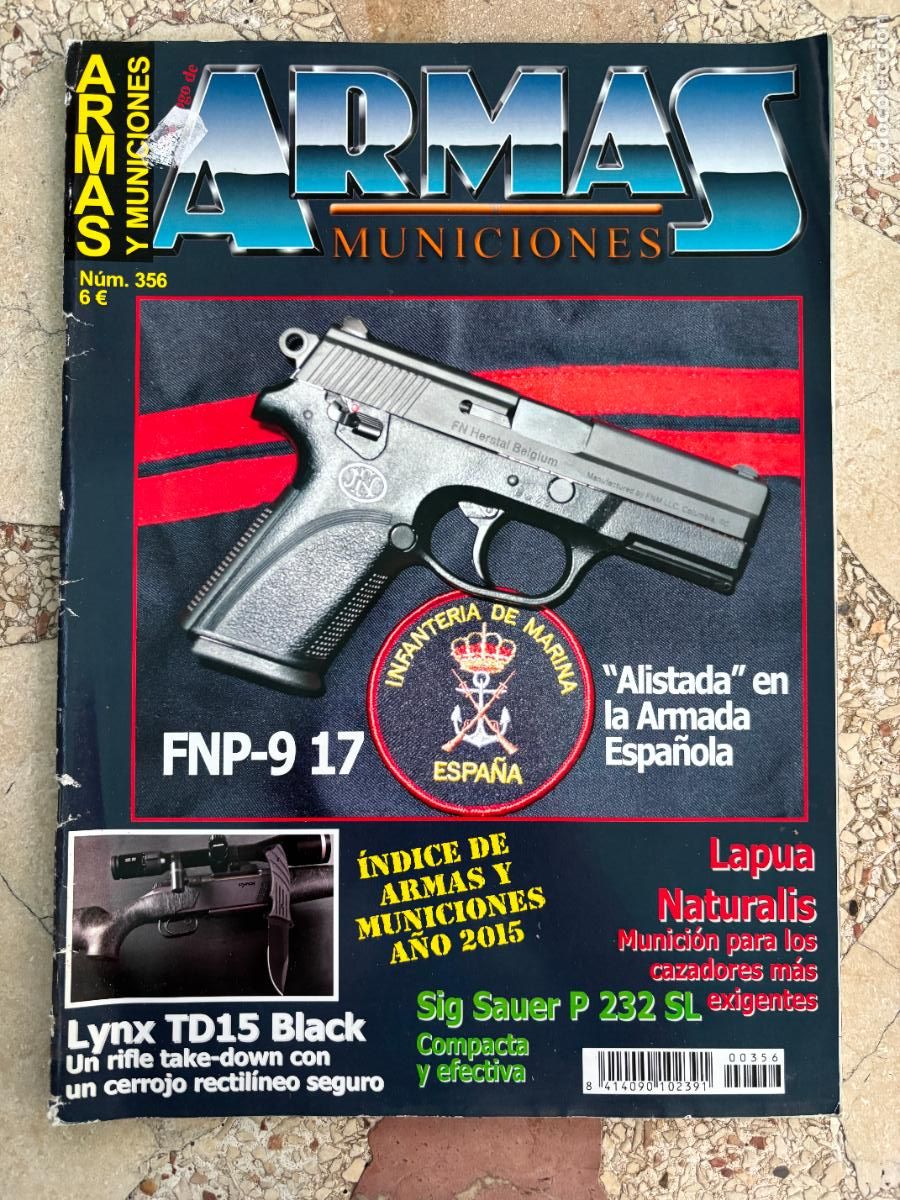 Militaria: ARMAS Y MUNICIONES N&ordm; 356. FNP-9 17. LAPUA NATURALIS. SIG SAUER P 232. LYNX TD15.