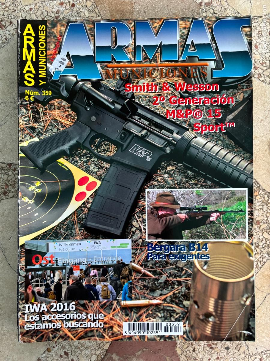 Militaria: ARMAS Y MUNICIONES N&ordm; 359. IWA 2016. SMITH AND WESSON M&P 15 SPORT. BERGARA B14.