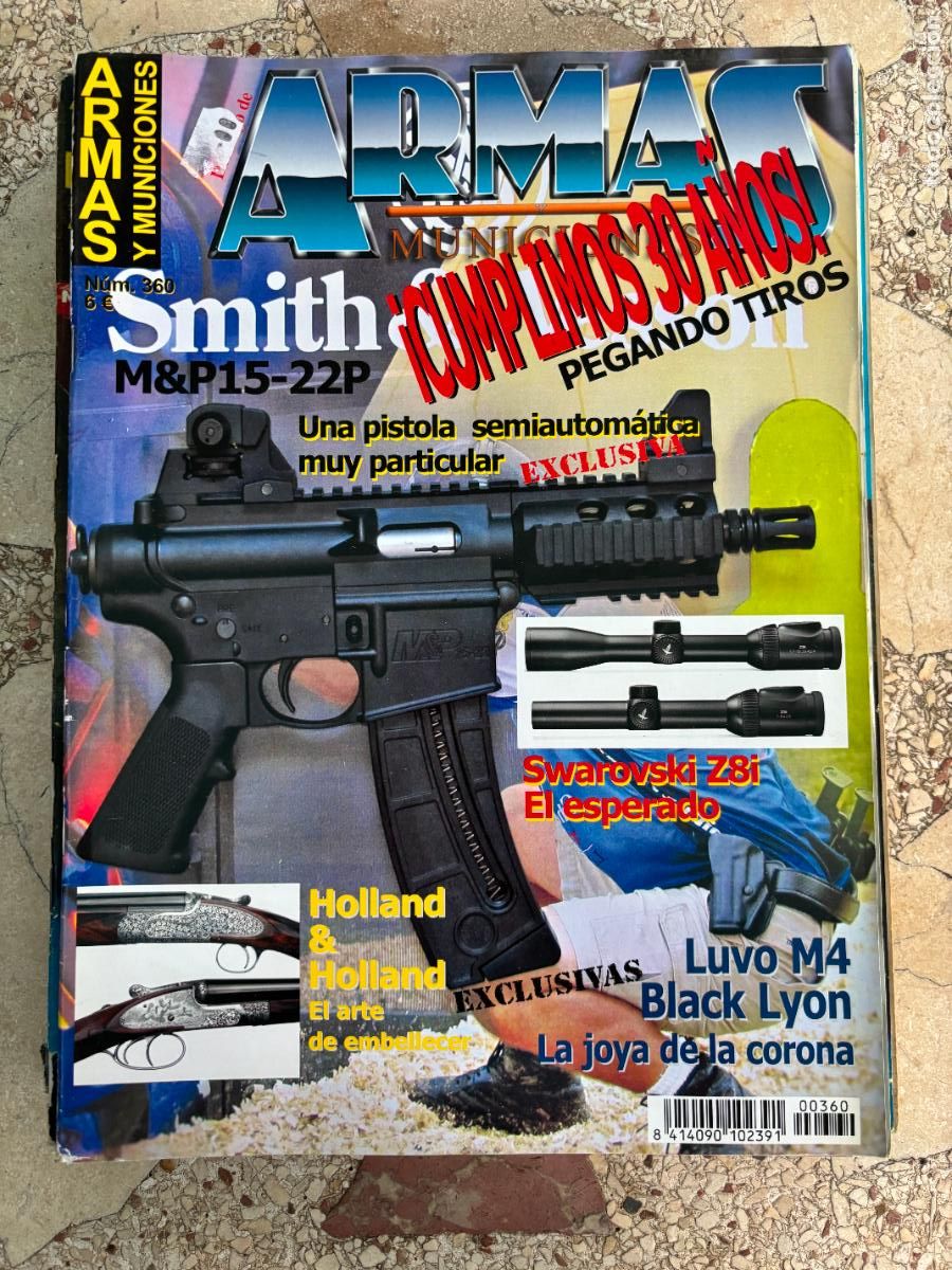 Militaria: ARMAS Y MUNICIONES N&ordm; 360. HOLLAND & HOLLAND. LUVO M4. BLACK LYON. SMITH M&P15-22P.