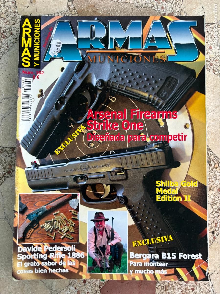 Militaria: ARMAS Y MUNICIONES N&ordm; 362. BERGARA B15 FOREST. SHILBA GOLD MEDAL. ARSENAL FIREARMS STRIKE ONE.