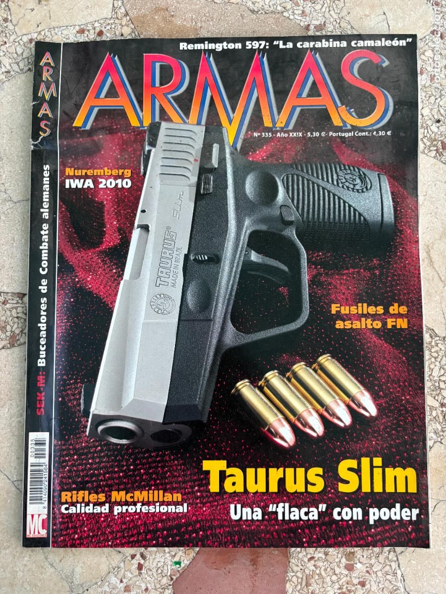 Militaria: ARMAS Y MUNICIONES N&ordm; 335. TAURUS SLIM. RIFLES MCMILLAN. IWA 2010. FUSIL ASALTO FN.