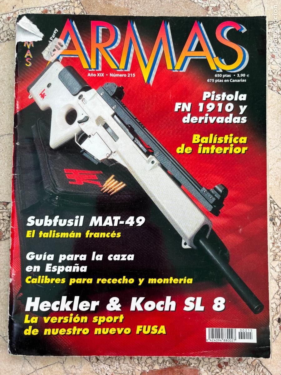 Militaria: ARMAS N&ordm; 215. PISTOLA FN 1910. SUBFUSIL MAT-49. HECKLER & KOCH SL 8. CZ-75. FICAAR 2000.