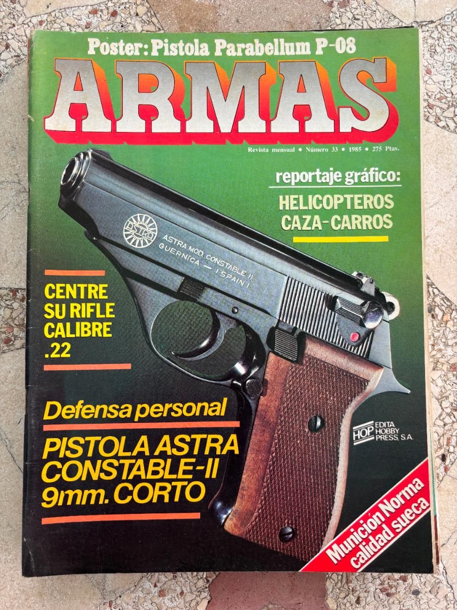 Militaria: ARMAS N&ordm; 33. POSTER PISTOLA PARABELLUM P-08. HELIC&Oacute;PTEROS CAZA-CARROS. RIFLE CALIBRE .22.
