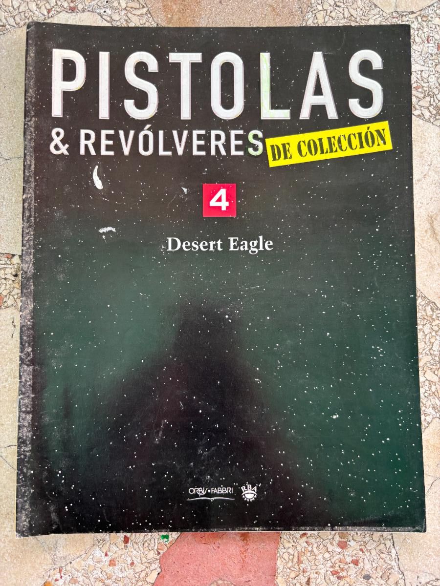Militaria: PISTOLAS Y REV&Oacute;LVERES DE COLECCI&Oacute;N N&ordm; 4. DESERT EAGLE.