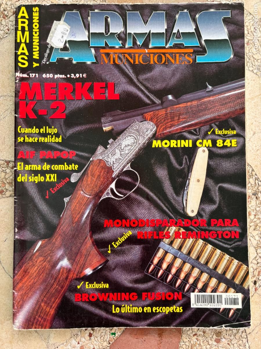 Militaria: ARMAS Y MUNICIONES N&ordm; 171. MORINI CM 84E. BROWNING FUSION. AIF PAPOP. MERKEL K-2.