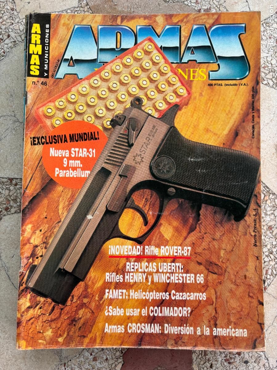 Militaria: ARMAS Y MUNICIONES N&ordm; 46. STAR-31 9MM PARABELLUM. ROVER-87. WINCHESTER 66. ARMAS CROSMAN.