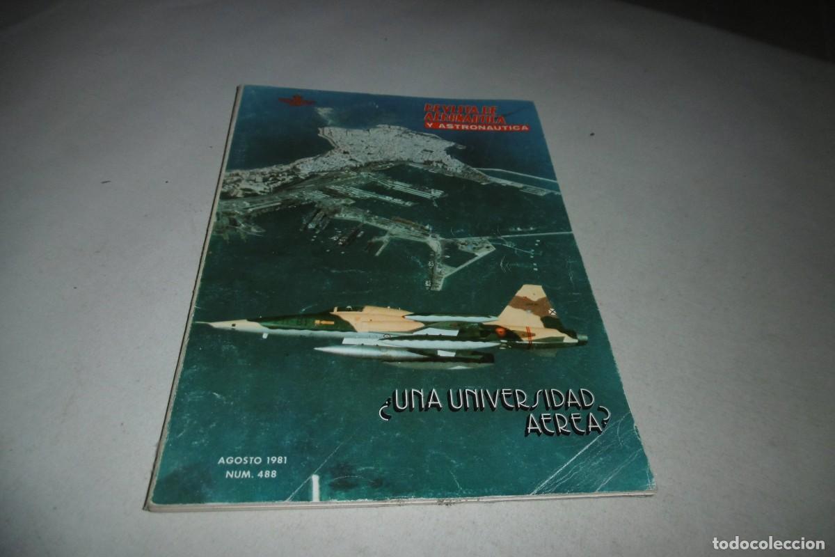 Militaria: REVISTA DE AERONAUTICA Y AUSTRONATICA N&ordm; 488 AGOSTO 1981