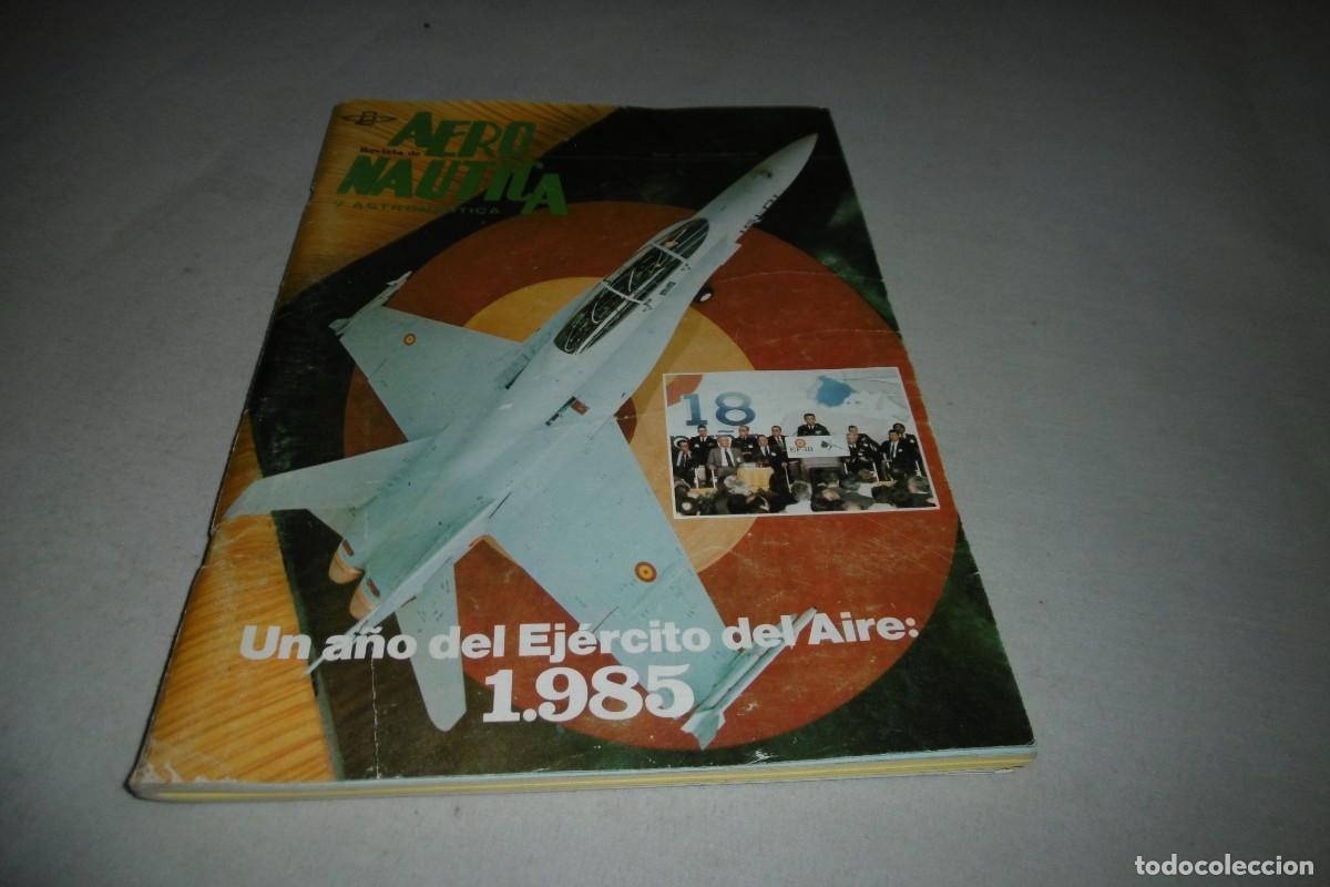 Militaria: REVISTA DE AERONAUTICA Y AUSTRONATICA N&ordm; 540 diciembre 1985