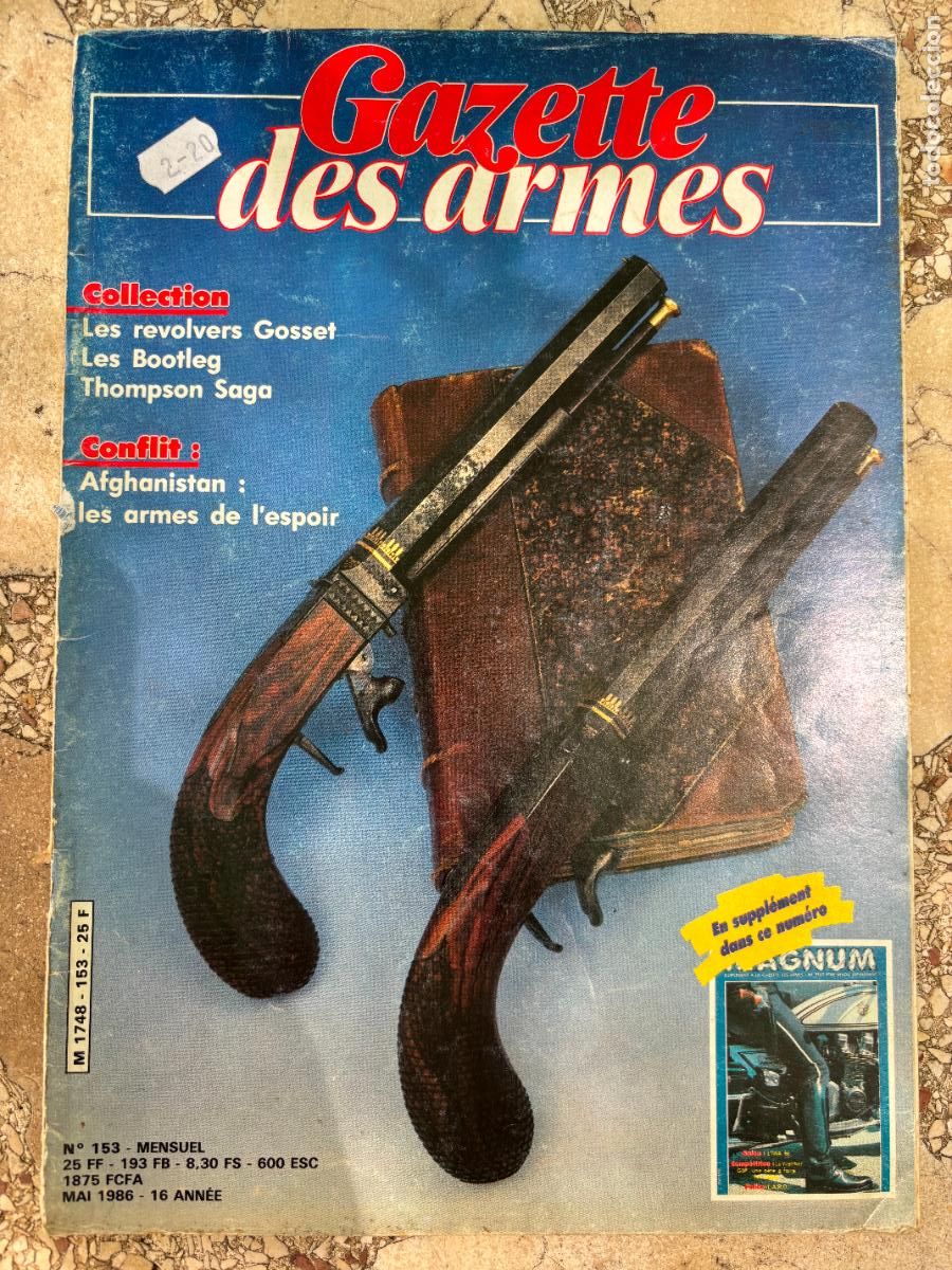 Militaria: GAZETTE DES ARMES N&ordm; 153 A&Ntilde;O 1986. REVOLVERS GOSSET. LES BOOTLEG. THOMPSON SAGA.