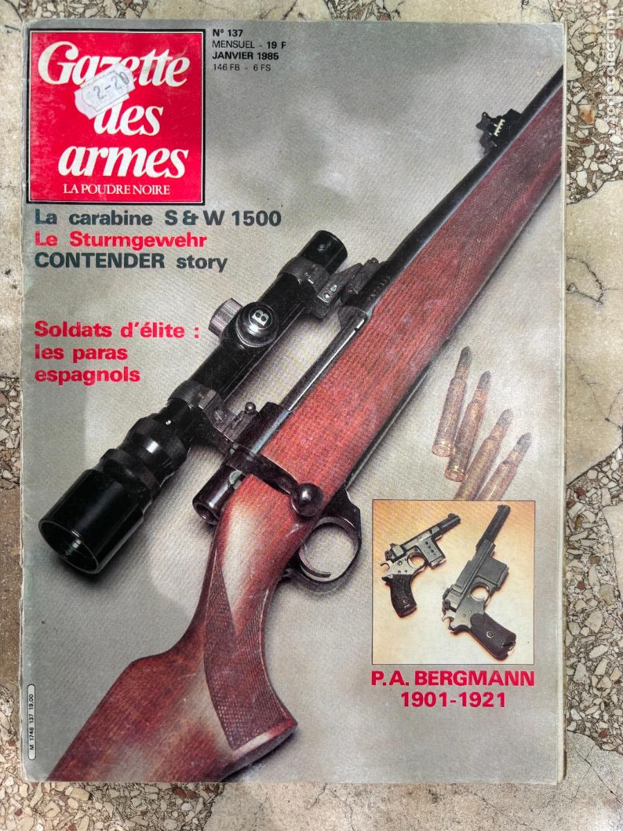 Militaria: GAZETTE DES ARMES N&ordm; 137 A&Ntilde;O 1985. PA BERGMANN. CARABINE S&W 1500. STURMGEWERH.