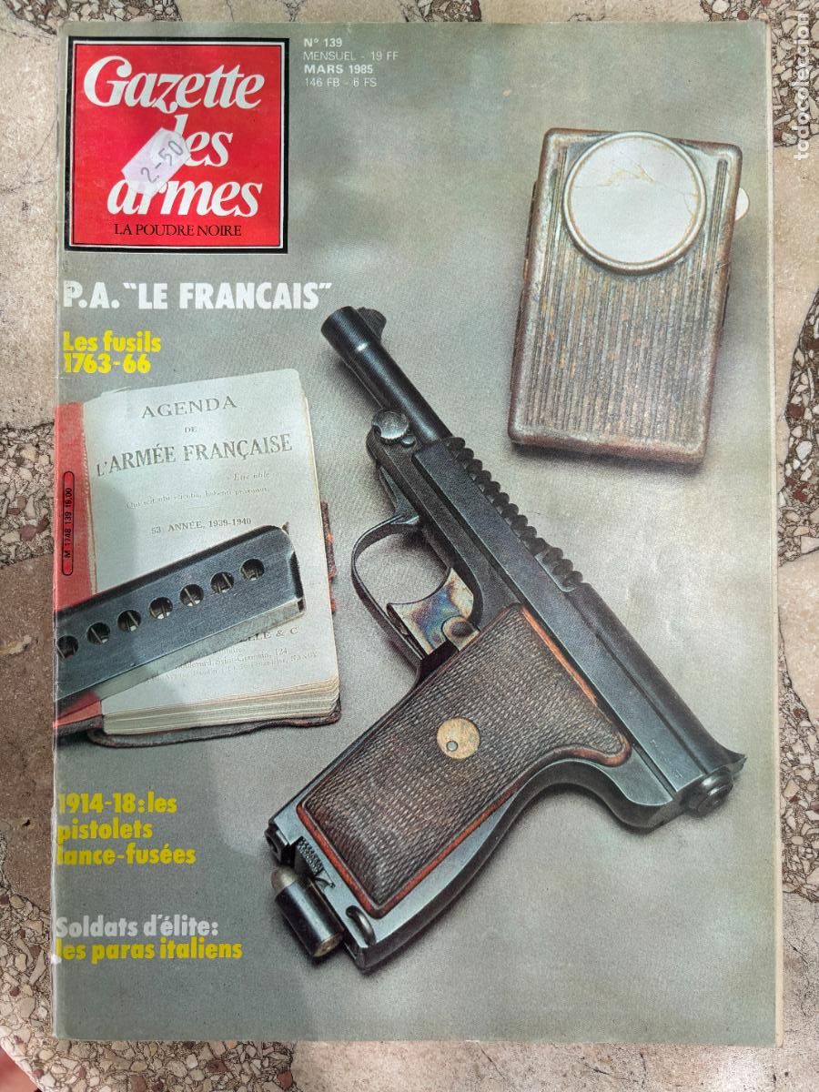 Militaria: GAZETTE DES ARMES N&ordm; 139 A&Ntilde;O 1985. PA &rdquo;LE FRANCAIS&rdquo;. CARABINE STEYR MANNLICHER LUXUS. FUSIL MATHIEU.