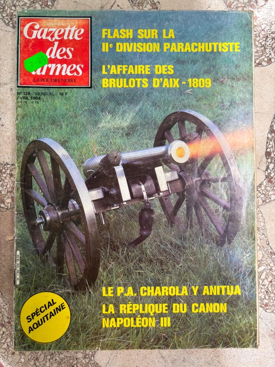 Militaria: GAZETTE DES ARMES N&ordm; 128 A&Ntilde;O 1984. CHAROLA Y ANITUA. II DIVISION PARACHUTISTE.